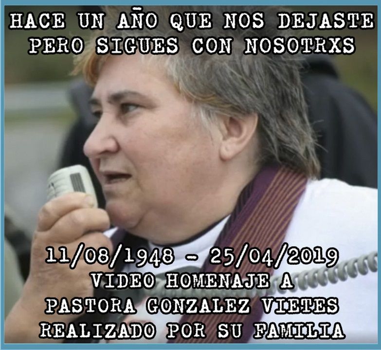 Video: Pastora González Vieites. Un año sin tí. Pero sigues con nosotrxs.