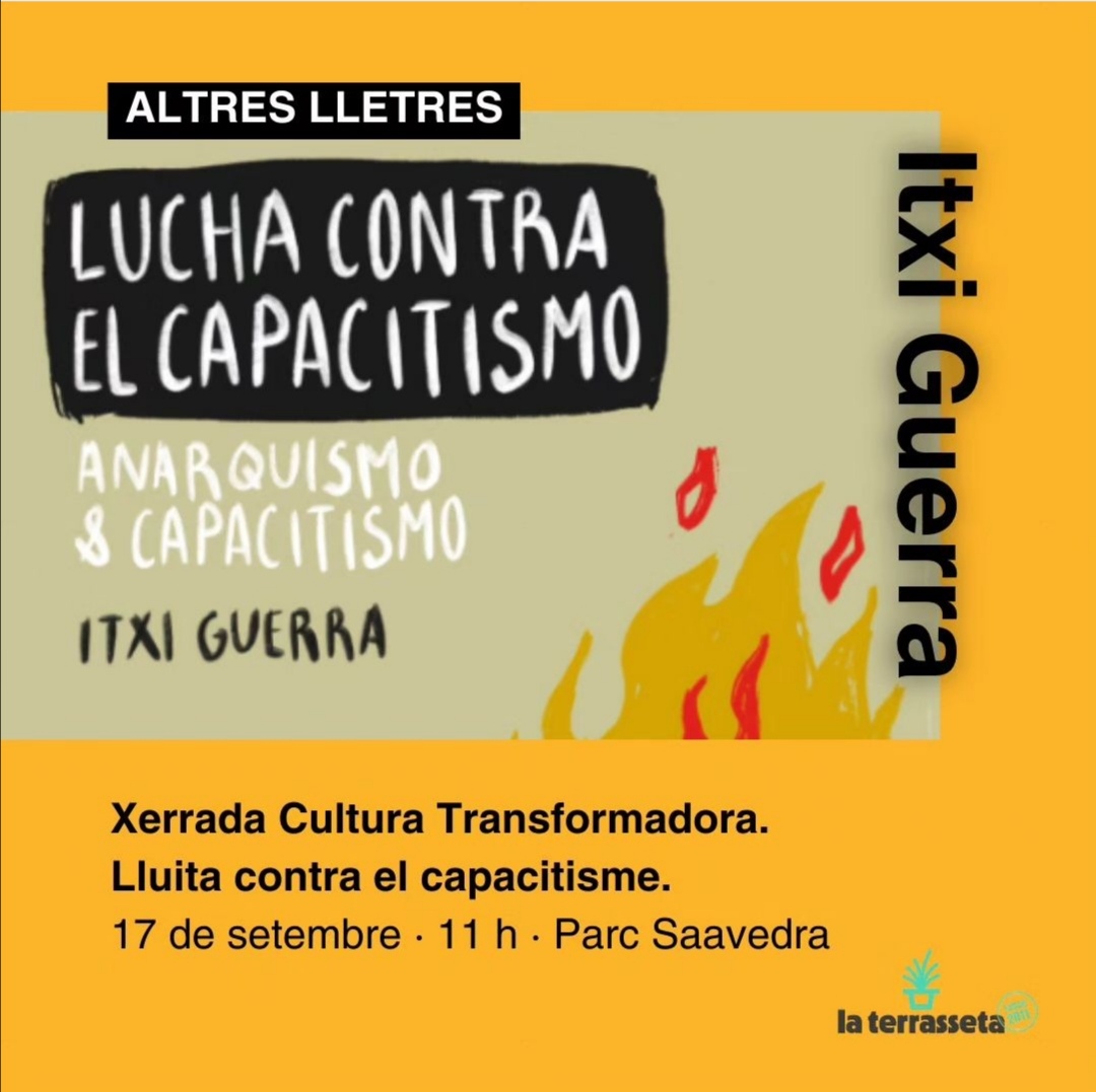 ‘Lluita contra el capacitisme’ con Itxi Guerra. Altres lletres, La Terrasseta Festival. Tarragona 17 septiembre.