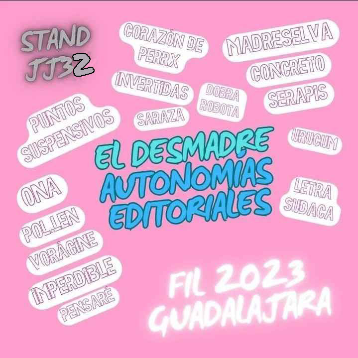 Feria Internacional del Libro de Guadalajara, México. Del 25 noviembre al 3 diciembre.