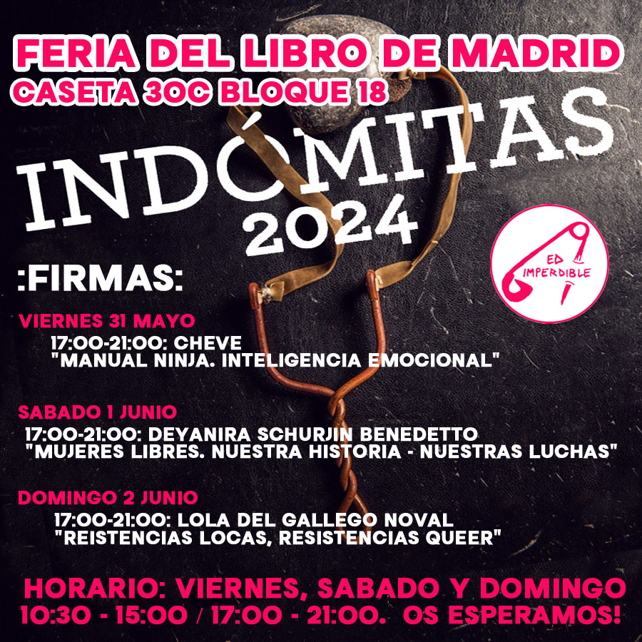 Feria del Libro del Retiro de Madrid, en el espacio Indómitas. Este fin de semana (31-2). Horario y Firmas.