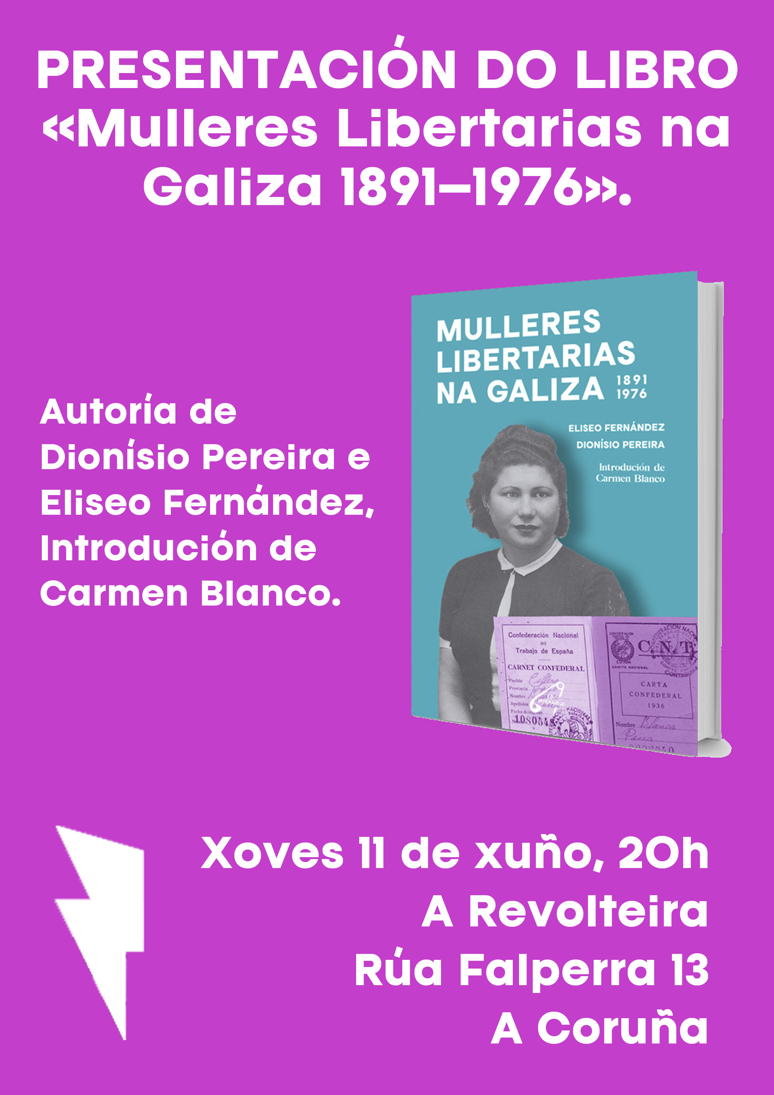 Presentación do libro «Mulleres Libertarias na Galiza 1891 – 1976». 11 xuño, A Coruña.