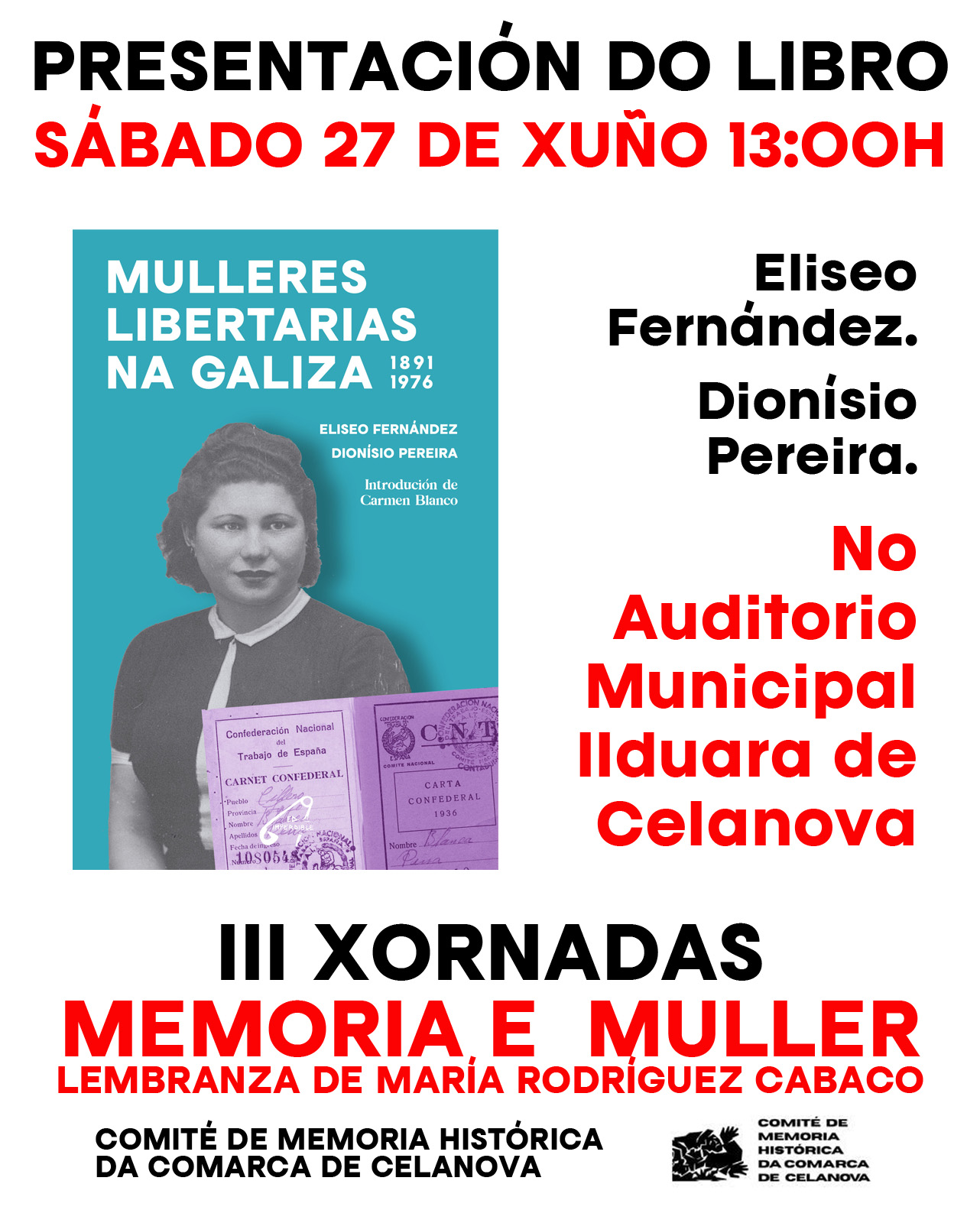 Presentación do libro «Mulleres Libertarias na Galiza 1891 – 1976». 27 xuño, Celanova.