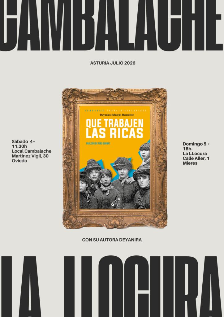Presentación del libro «Que trabajen las ricas», 4 y 5 de Julio en Asturias.