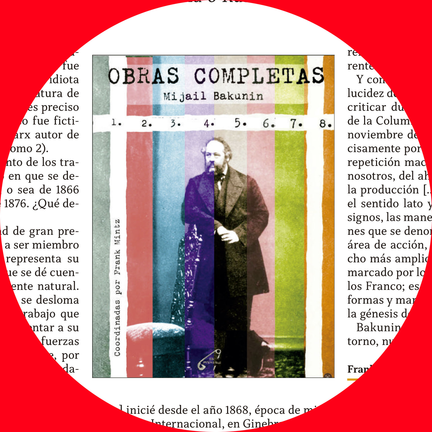 Miguel Bakunin, muerto hace 150 años, sigue vivo y nuestro. -Reseña «Obras Completas» en el periódico ‘Rojo y negro’ nº 413.