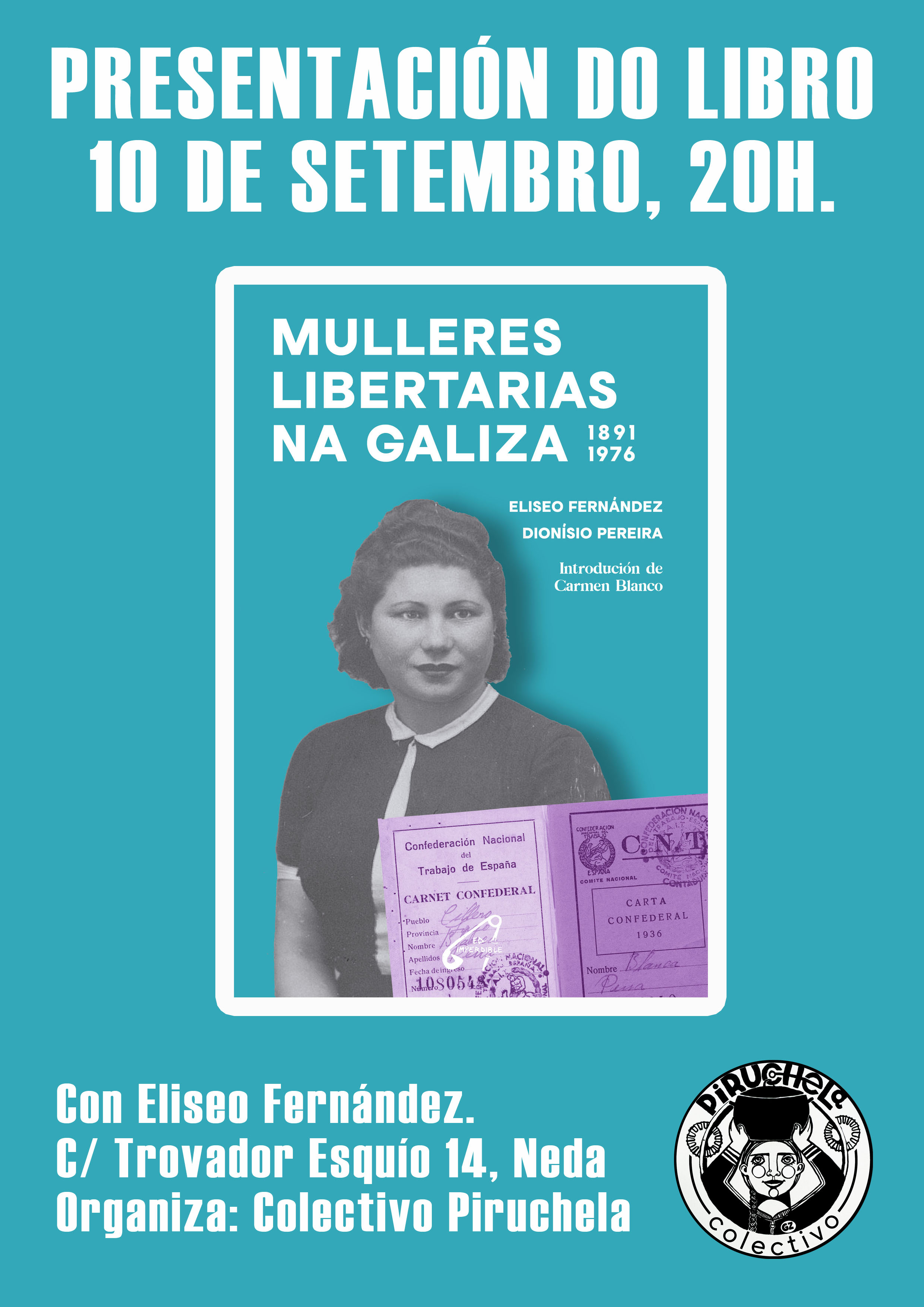 Presentación do libro «Mulleres Libertarias na Galiza 1891 – 1976». 10 setembro, Neda.