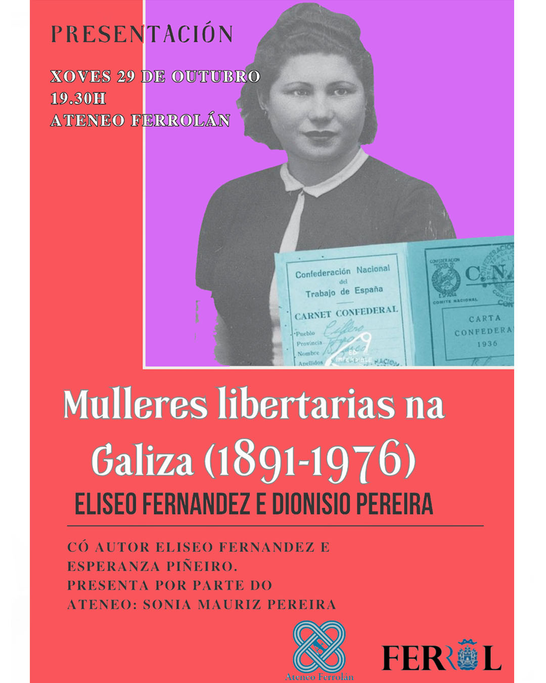 Presentación do libro «Mulleres Libertarias na Galiza 1891 – 1976». 29 outubro, Ferrol